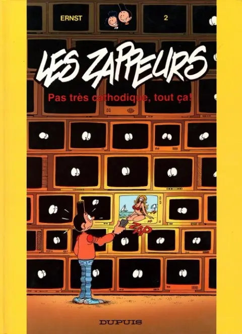 Couverture de l'album Les Zappeurs Tome 2 Pas très cathodique, tout ça !