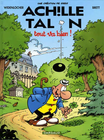Achille Talon Tome 44 Tout va bien !