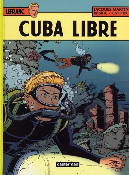 Lefranc Tome 25 Cuba libre