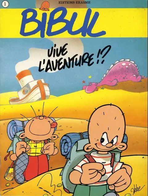 Bibul Erasme Tome 1 Vive l'aventure !?