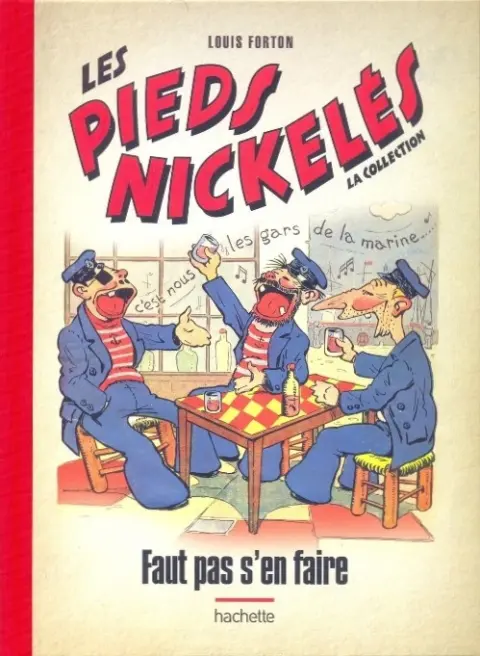Les Pieds Nickelés - La collection Tome 24 Faut pas s'en faire