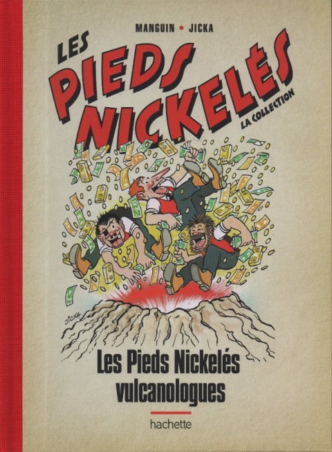 Les Pieds Nickelés - La collection Tome 124 Les Pieds Nickelés vulcanologues