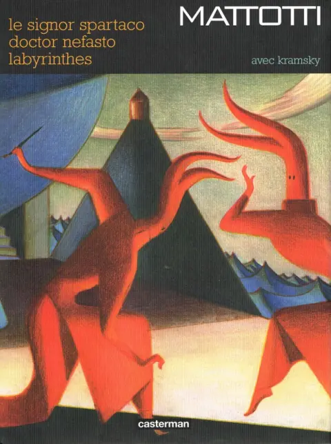 Trilogie Kramsky Le Signor Spartaco / Doctor Nefasto / Labyrinthes