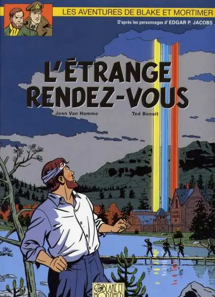 Blake et Mortimer Tome 15 L'étrange rendez-vous