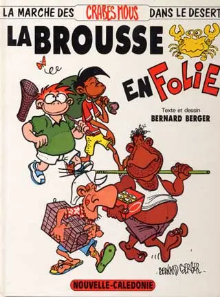 La brousse en folie Tome 4 La marche des crabes mous dans le désert