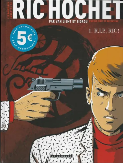 Couverture de l'album Les nouvelles enquêtes de Ric Hochet Tome 1 R.I.P., Ric !