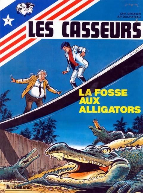 Couverture de l'album Les Casseurs Tome 7 La fosse aux alligators