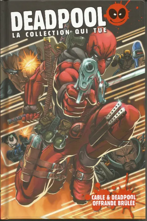 Deadpool - La collection qui tue Tome 11 Cable & Deadpool : offrande brûlée
