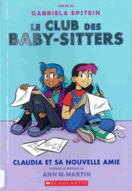 Le Club des Baby-Sitters Tome 9 Claudia et sa nouvelle amie