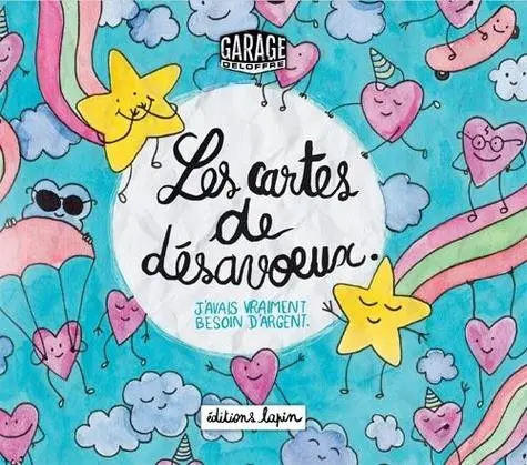 Les cartes de désavœux 3 J'avais vraiment besoin d'argent