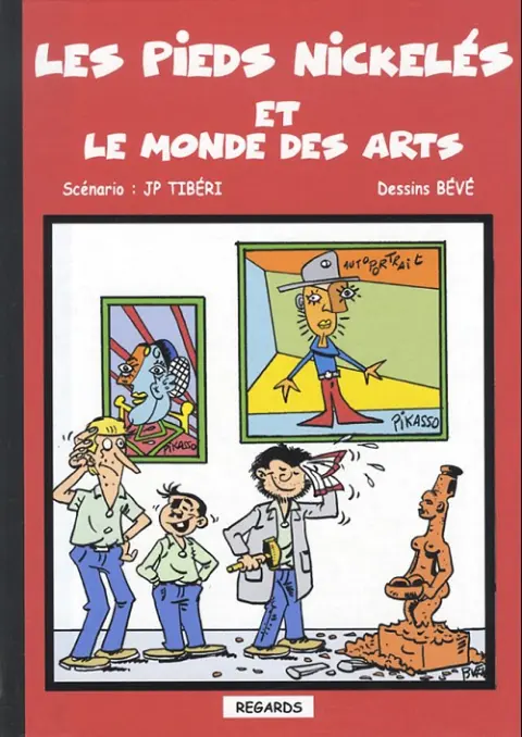 Les Pieds Nickelés Luxe Les pieds nickelés et le monde des arts