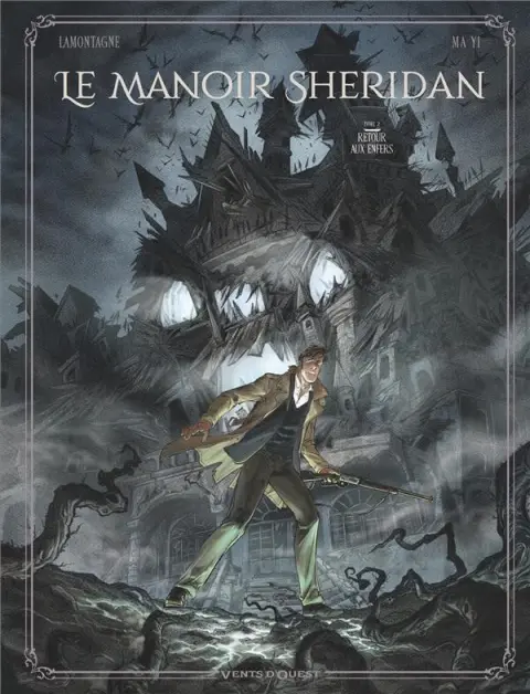 Le manoir Sheridan Tome 2 Retour aux enfers !
