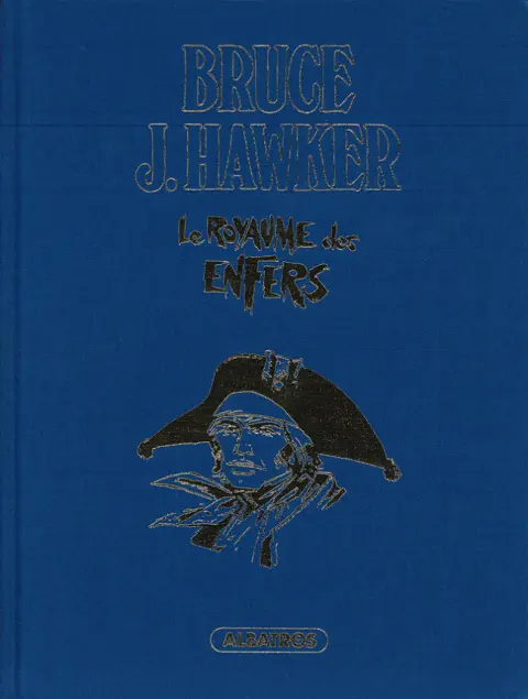 Couverture de l'album Bruce J. Hawker Tome 7 Le Royaume des enfers