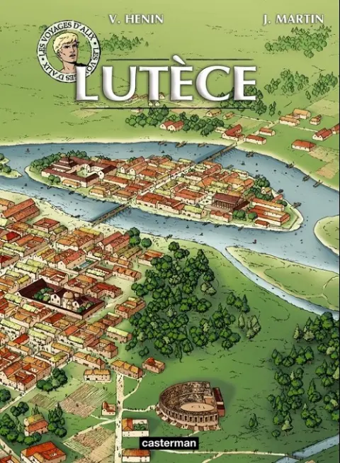 Les Voyages d'Alix Tome 24 Lutèce