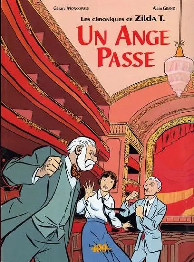 Les Chroniques de Zilda T. Un ange passe