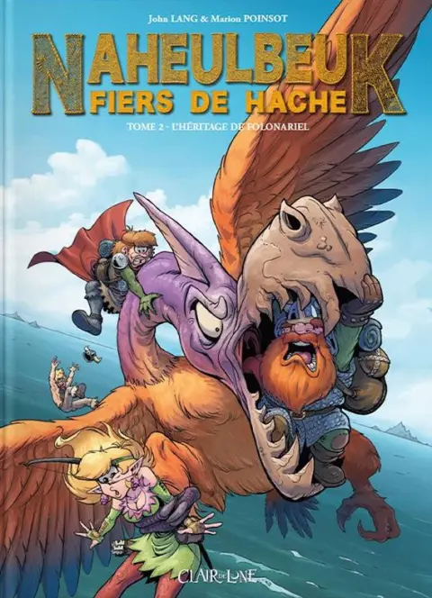 Naheulbeuk - Fiers de hache Tome 2 L'héritage de Folonarie