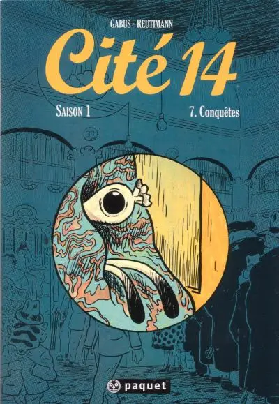 Cité 14 Saison 1 Tome 7 Conquêtes