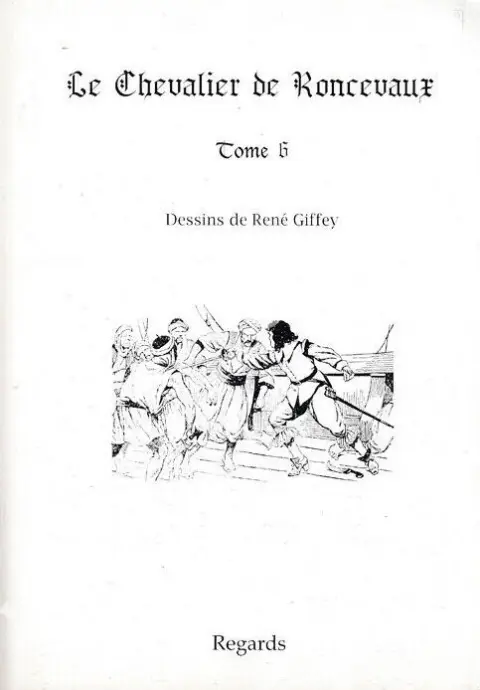 Le chevalier de Roncevaux Tome 6