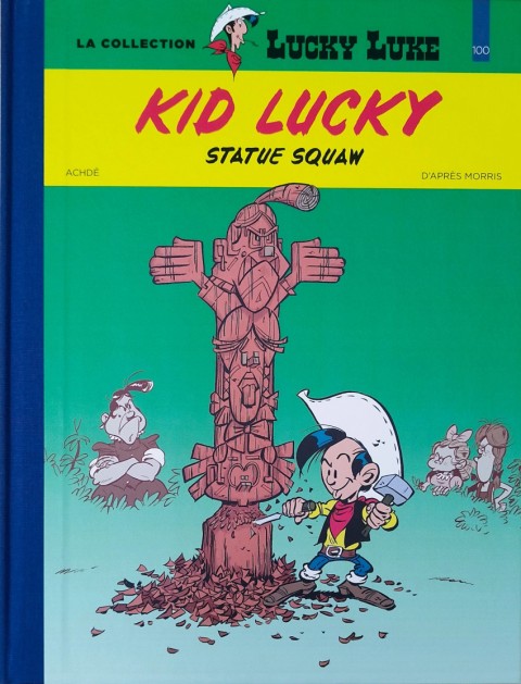 Couverture de l'album Lucky Luke La collection Tome 100 Kid Lucky - Status squaw
