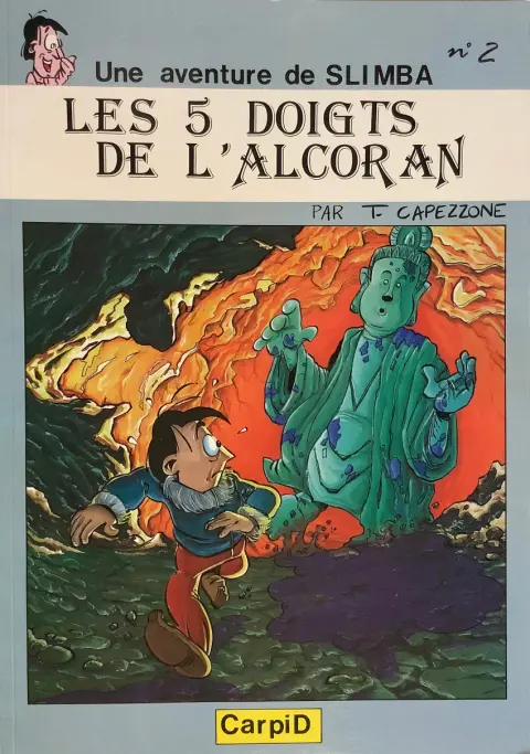 Une aventure de Slimba le marrant N° 2 Les 5 doigts de l'Alcoran