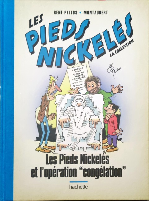 Couverture de l'album Les Pieds Nickelés - La collection Tome 102 Les Pieds Nickelés et l'opération congélation