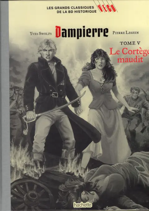Les grands Classiques de la BD Historique Vécu - La Collection Tome 131 Dampierre - Tome V : Le Cortège maudit