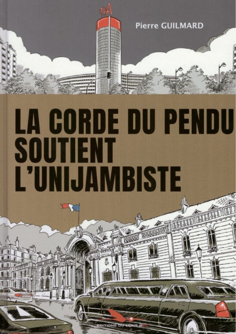 Couverture de l'album La Corde du pendu soutient l'unijambiste