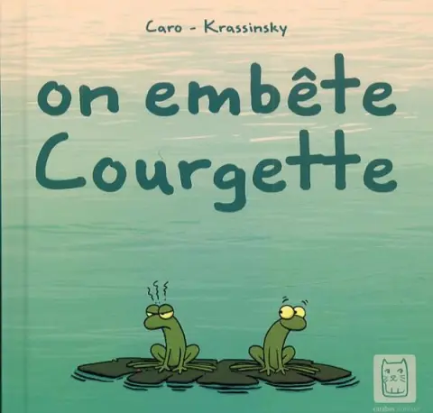 Courgette On embête courgette