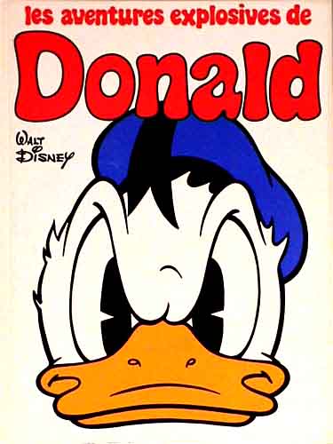 Couverture de l'album Donald Tome 1 Les aventures explosives de Donald