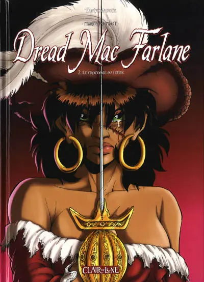 Dread Mac Farlane Tome 2 Le crocodile du temps