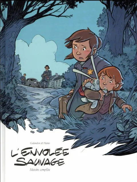 L'Envolée sauvage Histoire complète Volume 2
