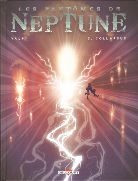 Couverture de l'album Les Fantômes de Neptune Tome 3 Collapsus