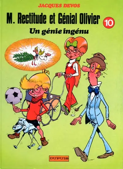 M. Rectitude et Génial Olivier Tome 10 Un génie ingénu