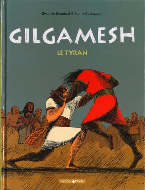 Couverture de l'album Gilgamesh Tome 1 Le Tyran