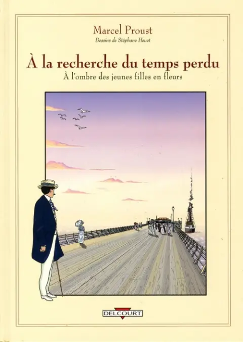 À la recherche du temps perdu À l'ombre des jeunes filles en fleur - Volume I