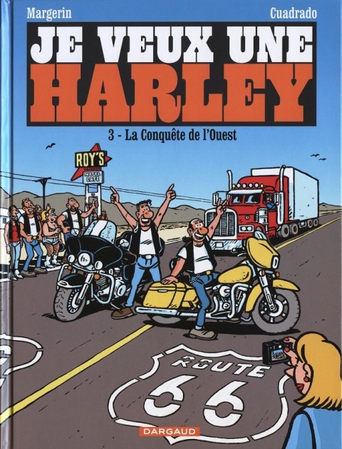Couverture de l'album Je veux une Harley Tome 3 La Conquête de l'Ouest