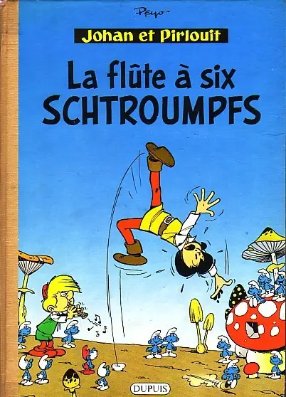 Johan et Pirlouit Tome 9 La flûte à six schtroumpfs