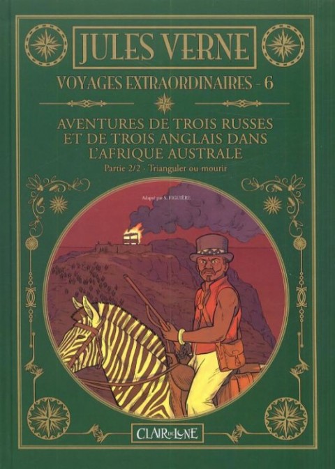 Couverture de l'album Jules Verne - Voyages extraordinaires Tome 6 Aventures de trois russes et de trois anglais dans l'afrique australe - Partie 2/2 - Trianguler ou mourir