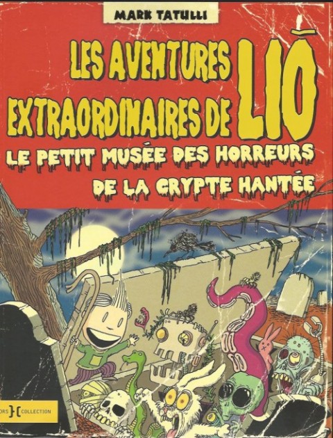Les aventures extraordinaires de Liō Tome 2 Le petit musée des horreurs de la crypte hantée