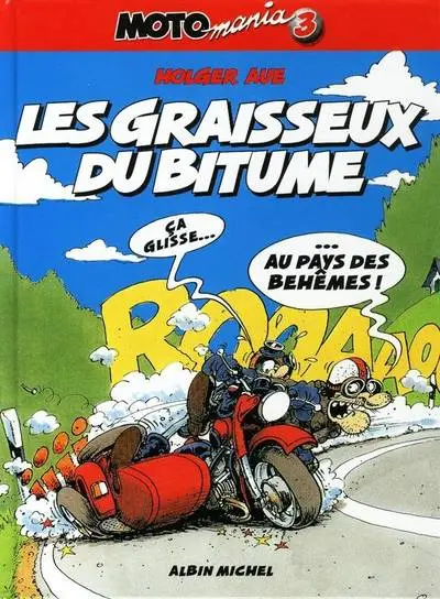 Moto mania Tome 3 Les graisseux du bitume