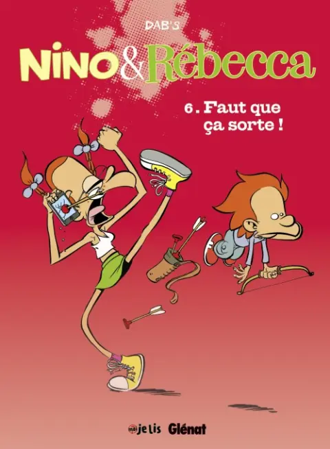 Nino & Rébecca Tome 6 Faut que ça sorte !