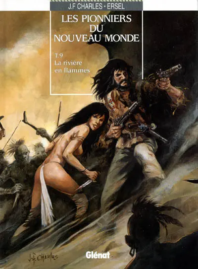 Les Pionniers du Nouveau Monde Tome 9 La rivière en flammes
