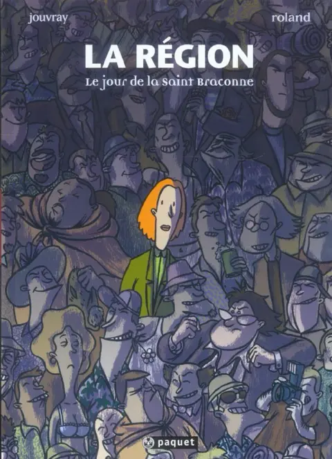 La Région Tome 2 Le jour de la Saint Braconne
