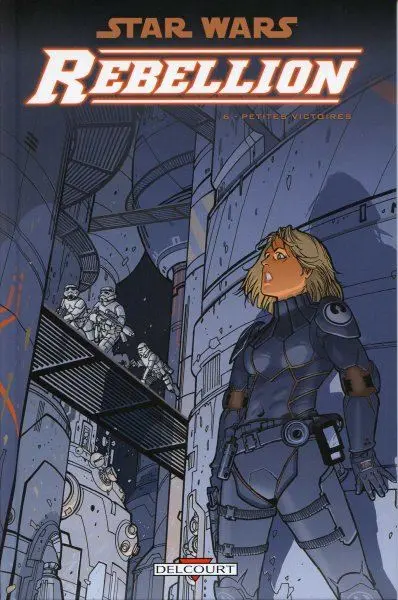 Star Wars - Rébellion Tome 6 Petites Victoires