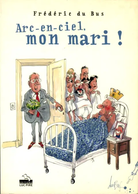 Arc-en-ciel, mon mari !