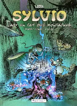 Sylvio Tome 4 Jack en fait des montagnes