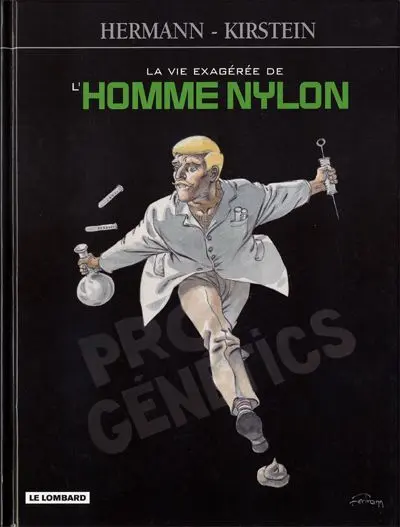 La Vie exagérée de l'Homme Nylon
