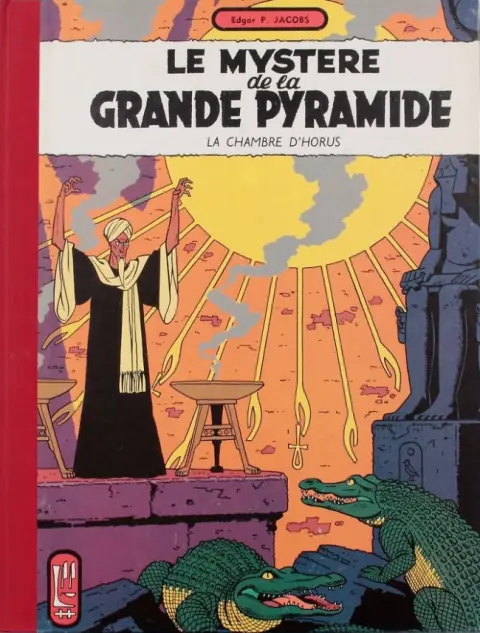 Blake et Mortimer Tome 4 Le Mystère de la Grande Pyramide - La Chambre d'Horus