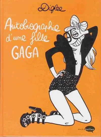 Autobiographie d'une fille gaga
