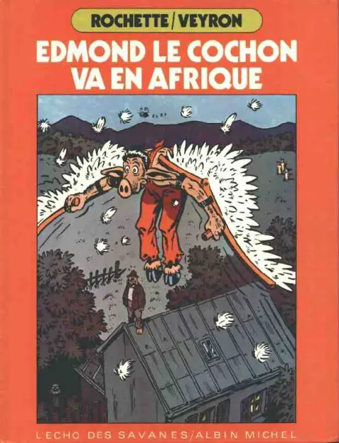 Couverture de l'album Edmond le cochon Tome 2 Edmond le cochon va en Afrique